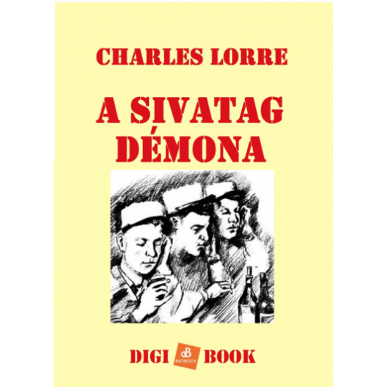 Charles Lorre: A Sivatag Démona epub
