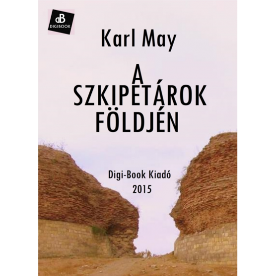 Karl May: A szkipetárok földjén epub