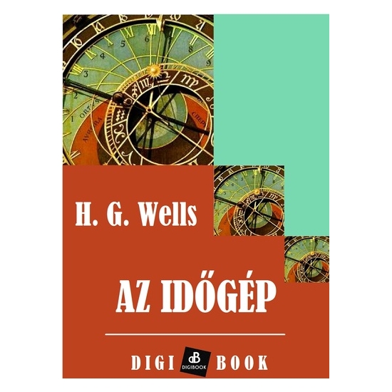 H. G. Wells: Az időgép epub