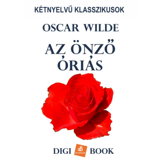 Oscar Wilde: Az önző óriás epub