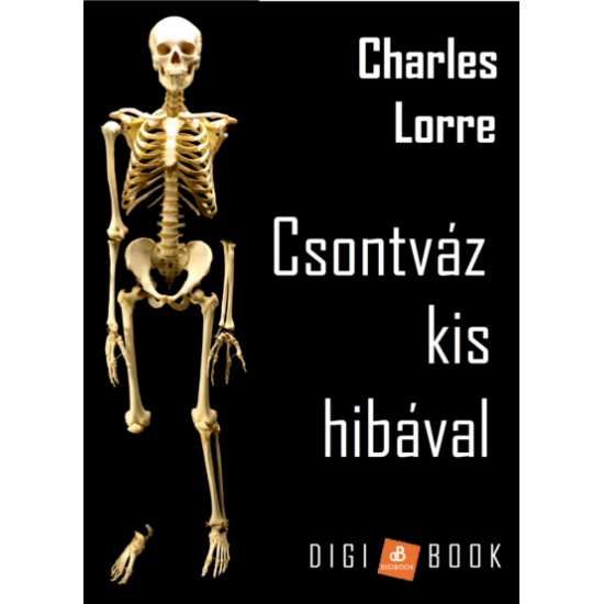 Charles Lorre: Csontváz kis hibával epub