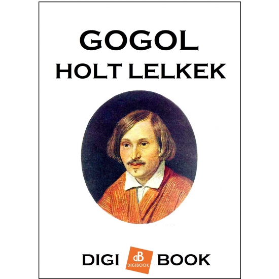 Gogol: Holt lelkek epub