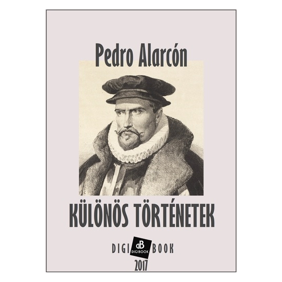 Pedro Alarcon: Különös történetek epub