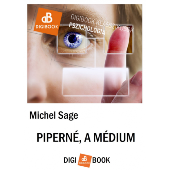 Michel Sage: Piperné, a médium epub