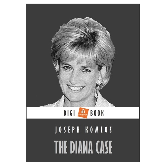 Komlos Jr. Joseph: The Diana Case epub