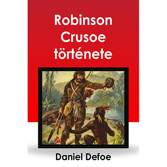 Radó Vilmos: Robinson Crusoe története