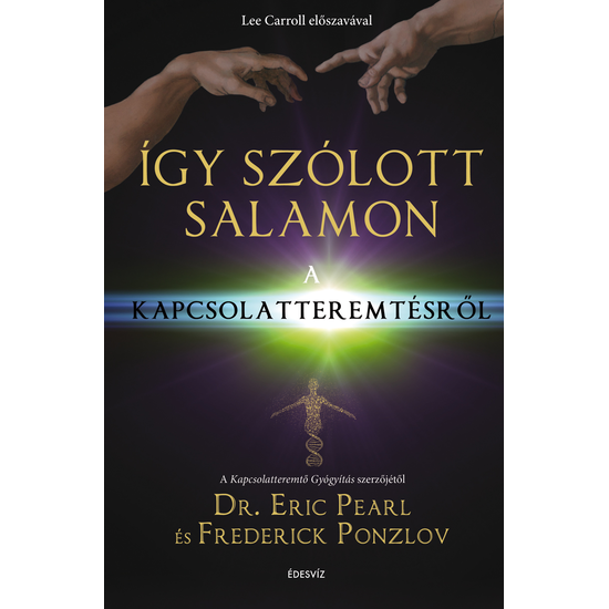 Dr. Eric Pearl, Frederick Ponzlov: Így szólott Salamon
