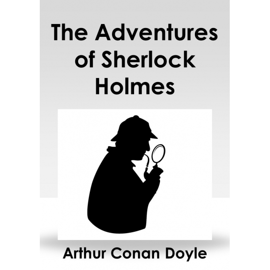 Arthur Conan Doyle: The Adventures of Sherlock Holmes (angol nyelven)