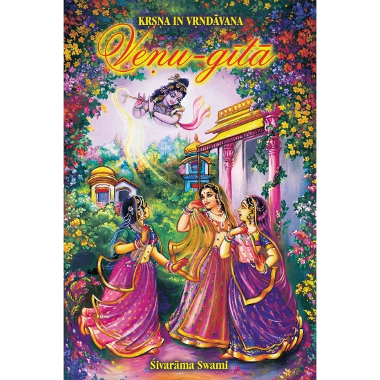 Sivarama Swami: Veṇu-gītā